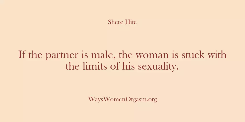If the partner is male, the woman is stuck with the limits…