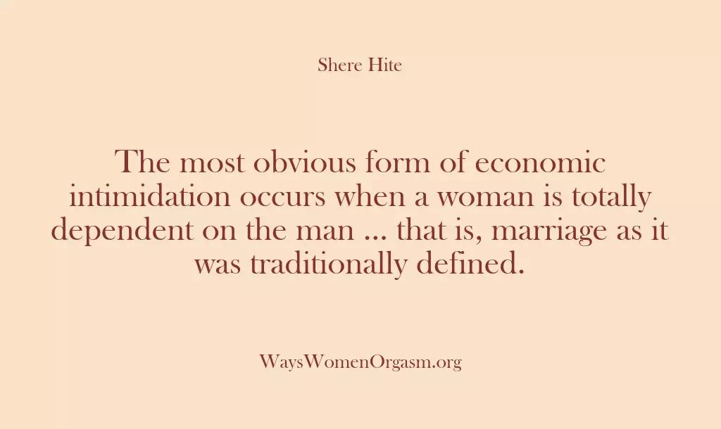 The most obvious form of economic intimidation occurs when a woman is…
