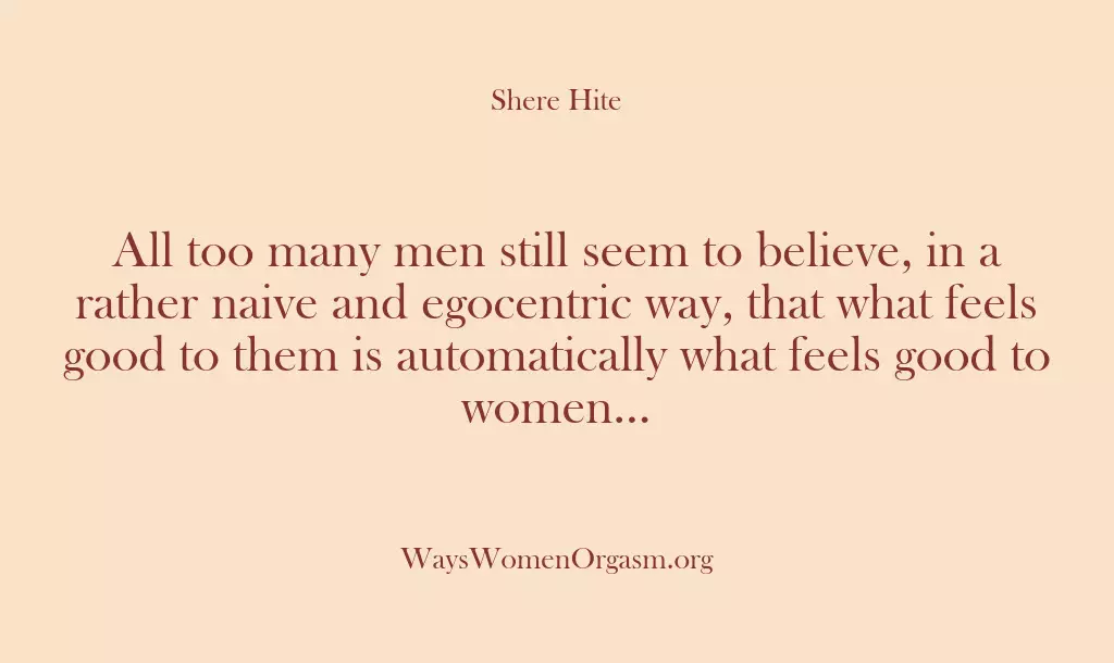 All too many men still seem to believe, in a rather naive…