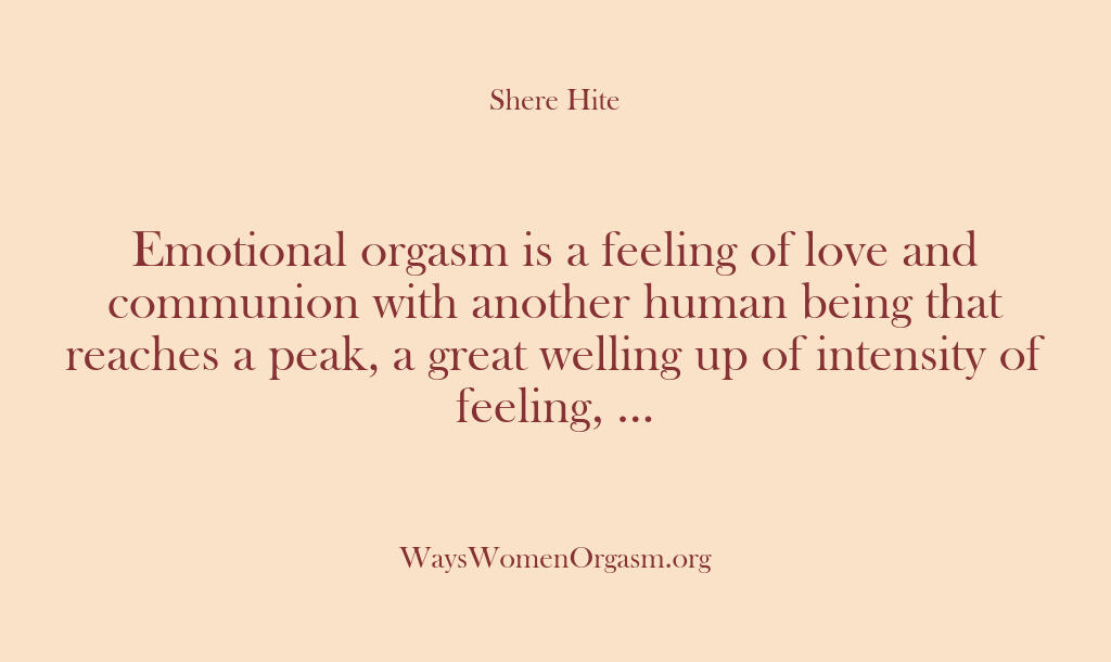 Shere Hite – Emotional orgasm is a feeling …