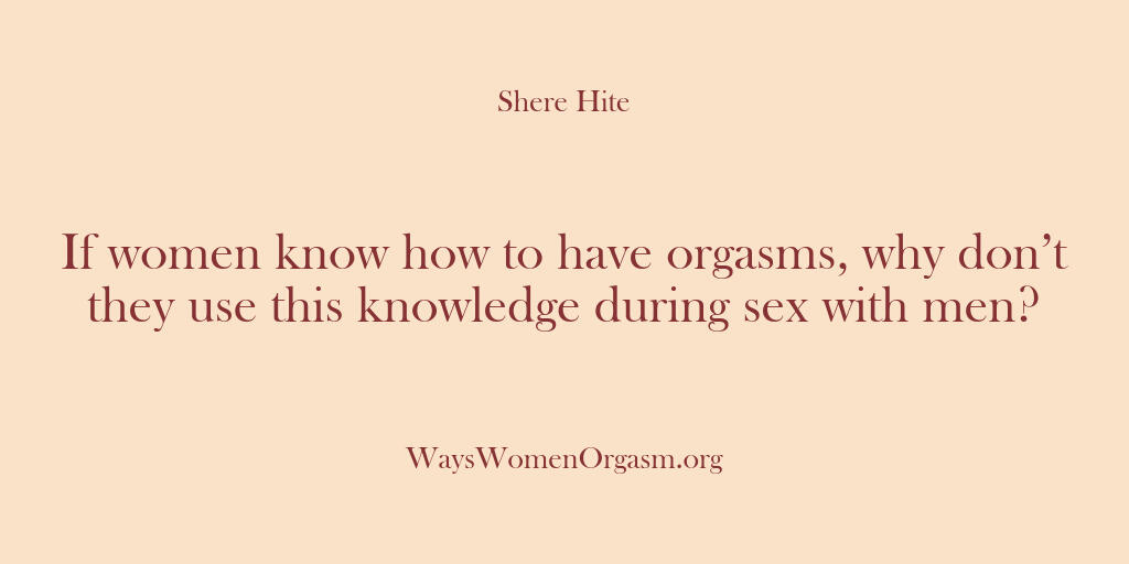Shere Hite – If women know how to have orga…