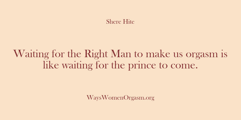 Shere Hite – Waiting for the Right Man to m…