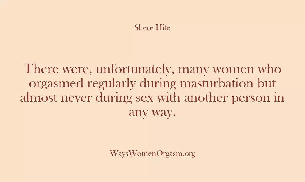 There were, unfortunately, many women who orgasmed regularly during masturbation but almost…