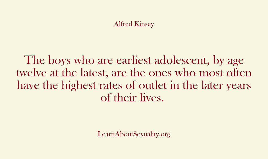 Alfred Kinsey Male Sexuality – The boys who are earliest adol…