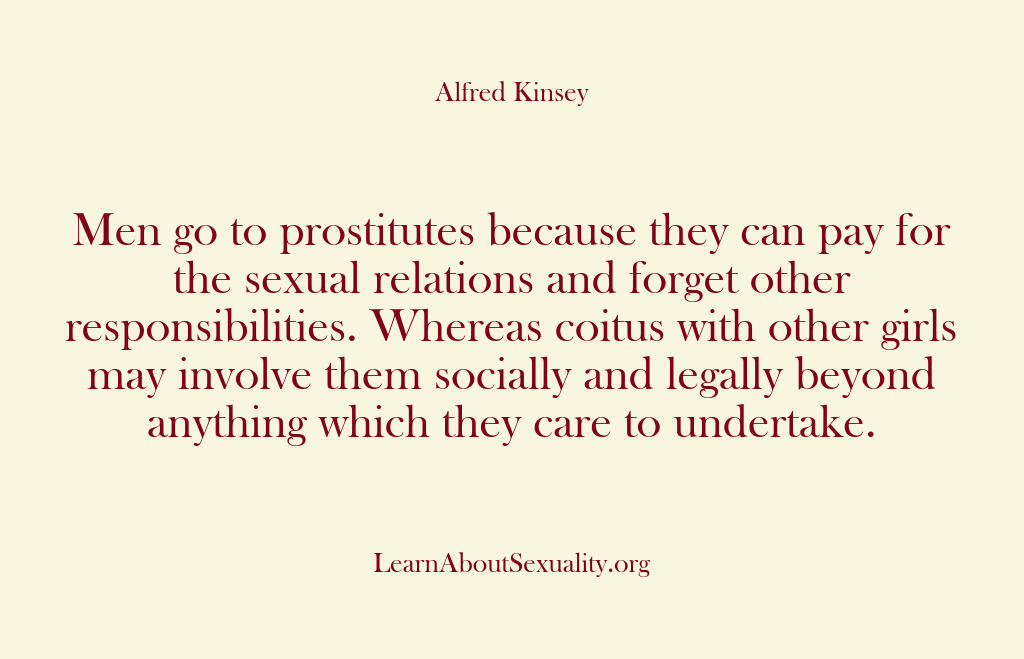 Alfred Kinsey Male Sexuality – It is possible that the freer …