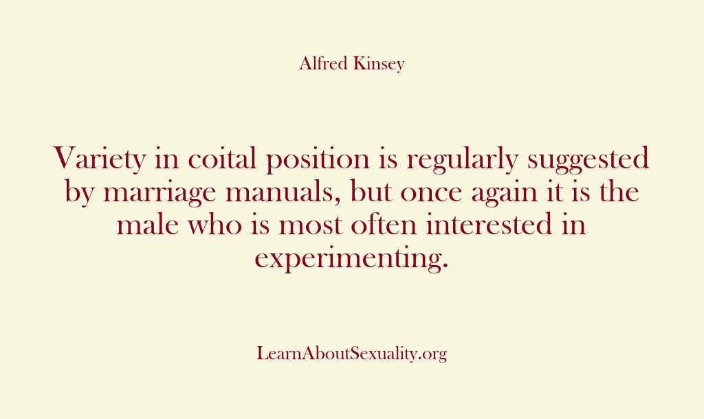 Alfred Kinsey Male Sexuality – Variety in coital position is …