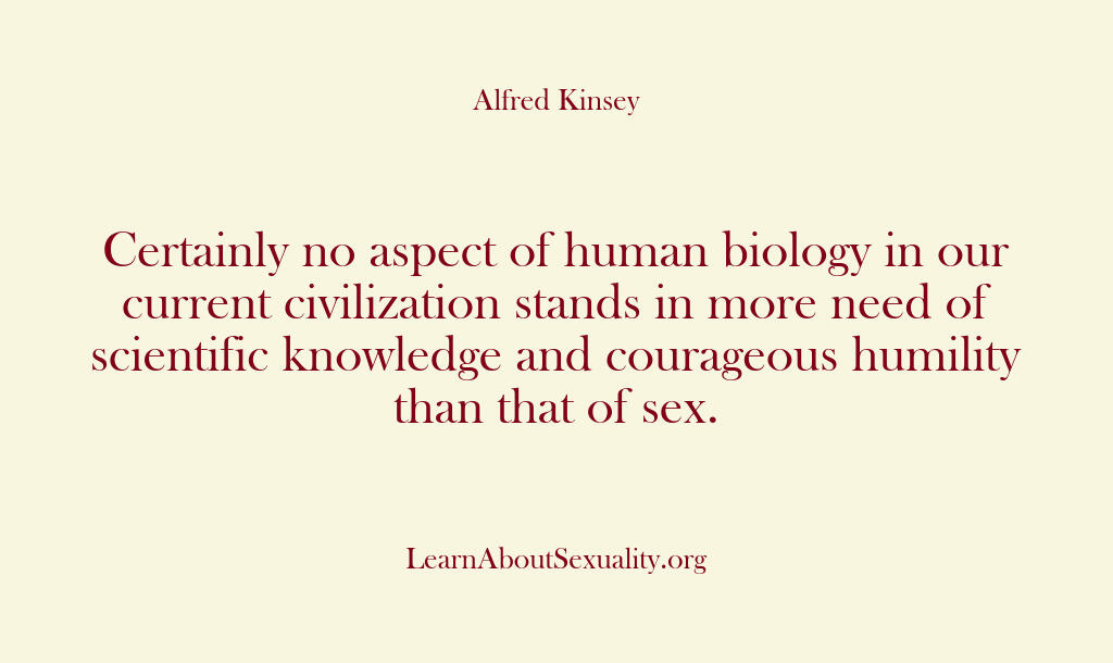 Alfred Kinsey Male Sexuality – Certainly no aspect of human b…