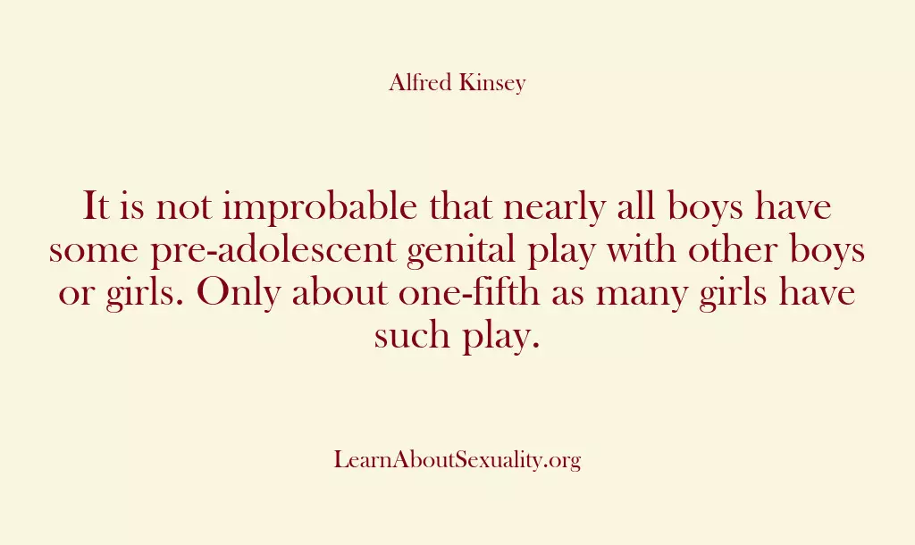 It is not improbable that nearly all boys have some pre-adolescent genital…