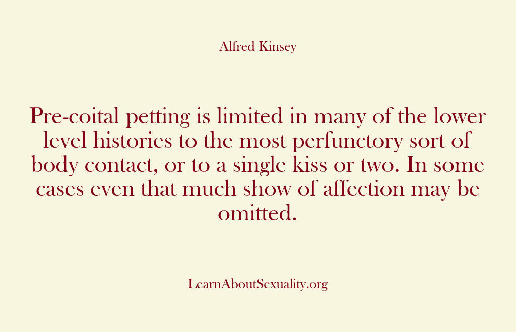 Alfred Kinsey Male Sexuality – Pre-coital petting is limited …