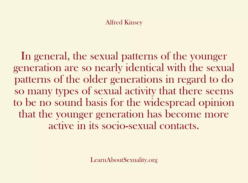 In general, the sexual patterns of the younger generation are so nearly…