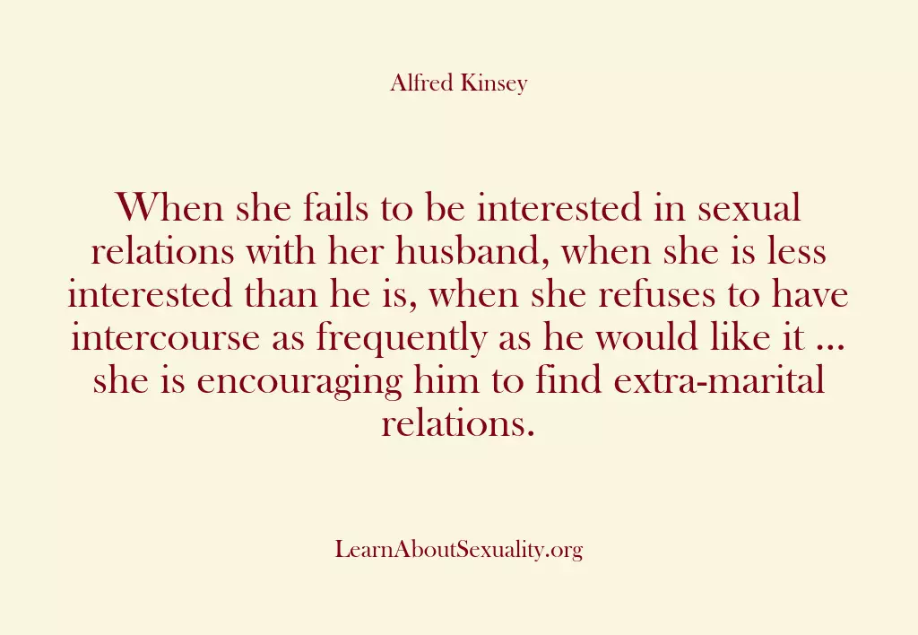 When she fails to be interested in sexual relations with her husband,…