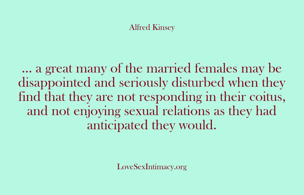 Alfred Kinsey Female Sexuality – … a great many of the marrie…