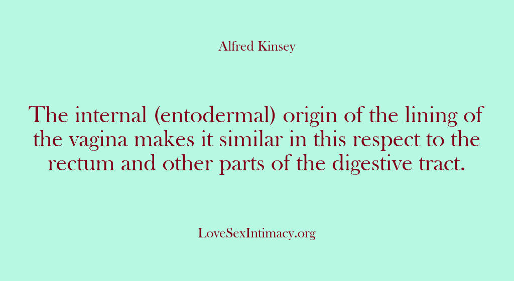 Alfred Kinsey Female Sexuality – The internal (entodermal) orig…