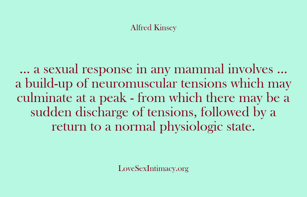 Alfred Kinsey Female Sexuality – … a sexual response in any m…