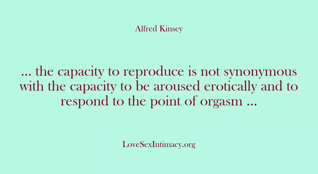 … the capacity to reproduce is not synonymous with the capacity to…