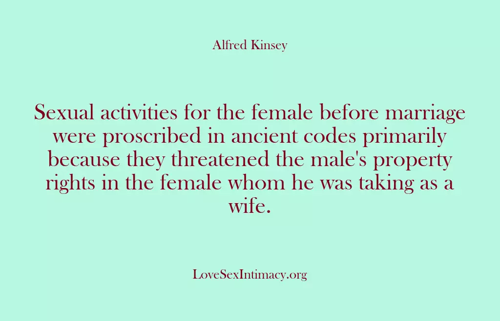 Sexual activities for the female before marriage were proscribed in ancient codes… Sexual activities for the female before marriage were proscribed in ancient codes…