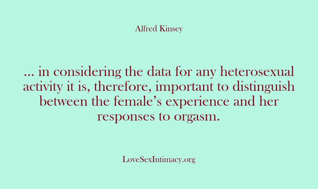 Alfred Kinsey Female Sexuality – … in considering the data for …