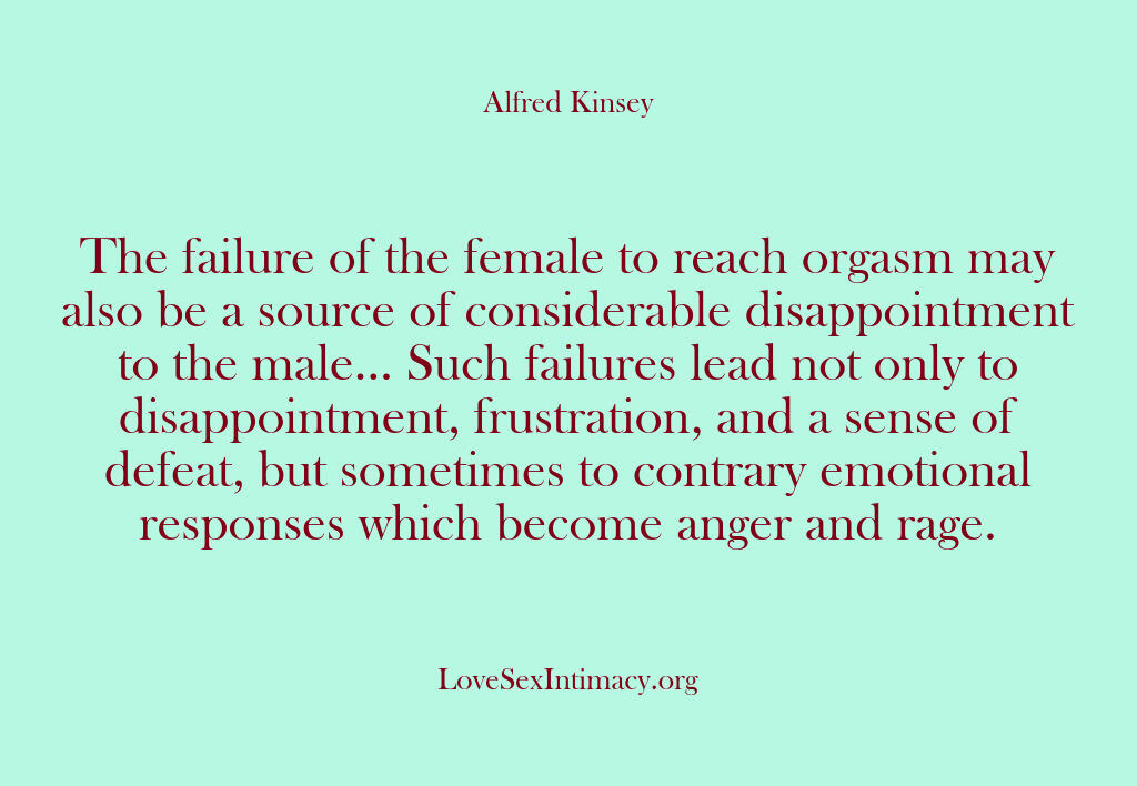 Alfred Kinsey Female Sexuality – The failure of the female to r…