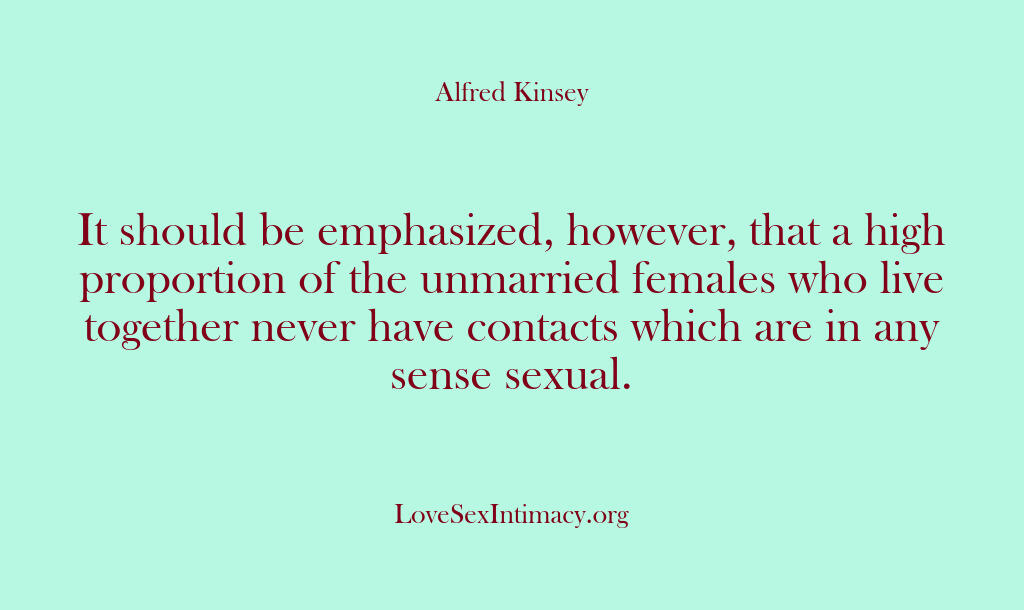 Alfred Kinsey Female Sexuality – It should be emphasized howev…