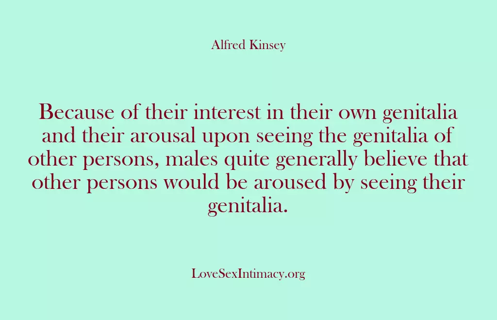 Because of their interest in their own genitalia and their arousal upon…