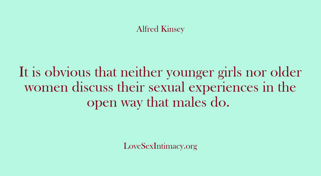 Alfred Kinsey Female Sexuality – It is obvious that neither you…