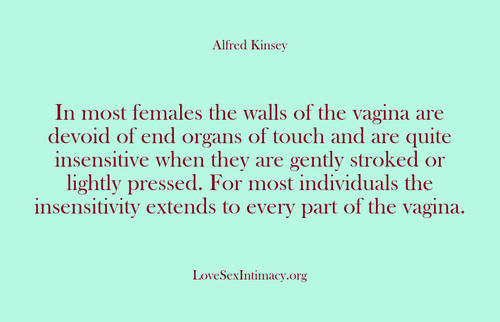 Alfred Kinsey Female Sexuality – In most females the walls of t…