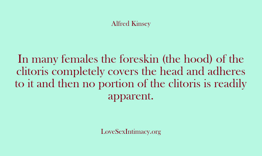 Alfred Kinsey Female Sexuality – In many females the foreskin (…