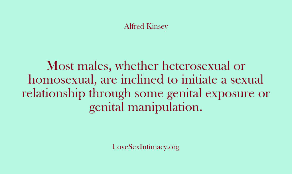 Alfred Kinsey Female Sexuality – Most males whether heterosexu…