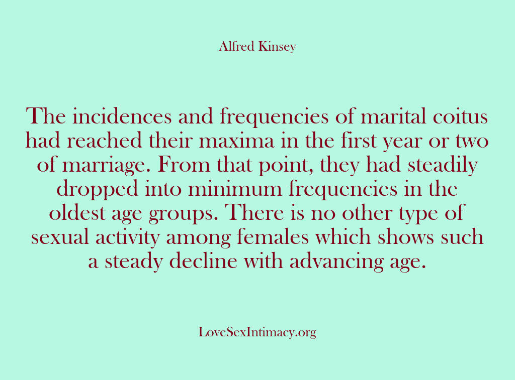 Alfred Kinsey Female Sexuality – The incidences and frequencies…