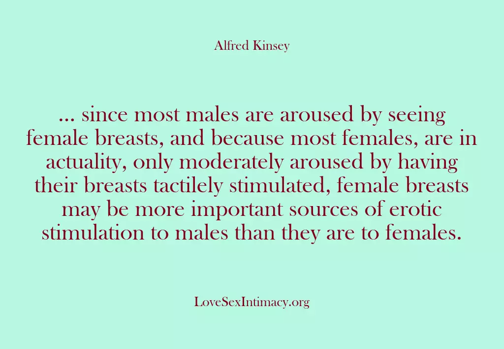 … since most males are aroused by seeing female breasts, and because…