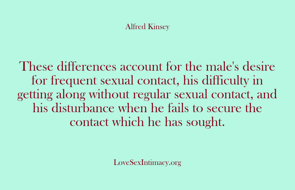 Alfred Kinsey Female Sexuality – These differences account for …