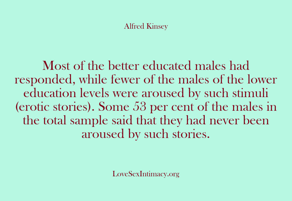 Alfred Kinsey Female Sexuality – Most of the better educated ma…