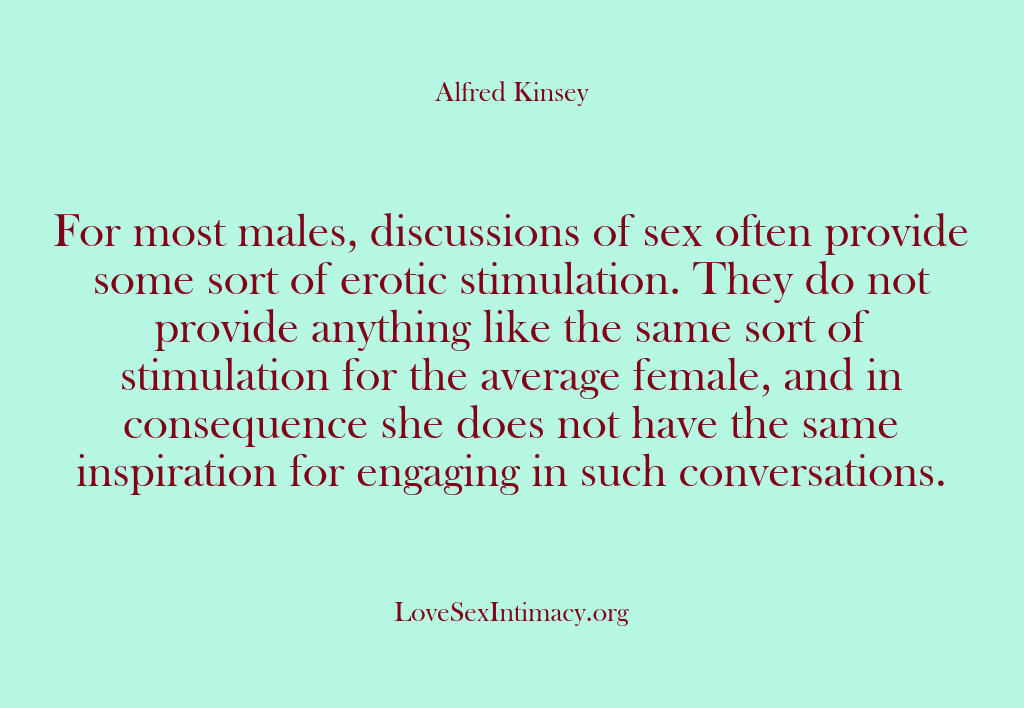 Alfred Kinsey Female Sexuality – For most males discussions of…