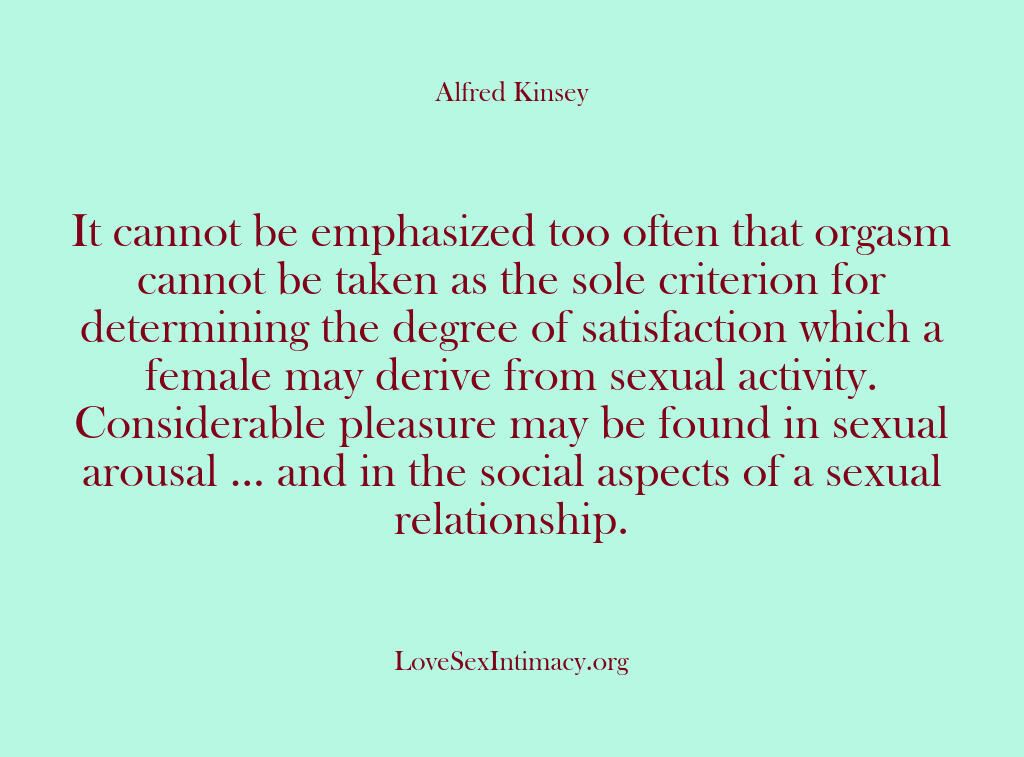 Alfred Kinsey Female Sexuality – It cannot be emphasized too of…