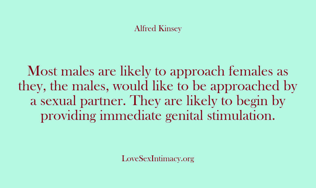 Alfred Kinsey Female Sexuality – Most males are likely to appro…