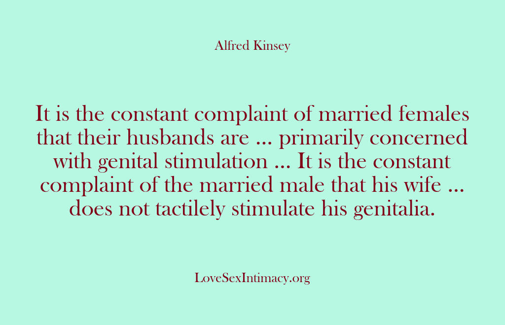 Alfred Kinsey Female Sexuality – It is the constant complaint o…