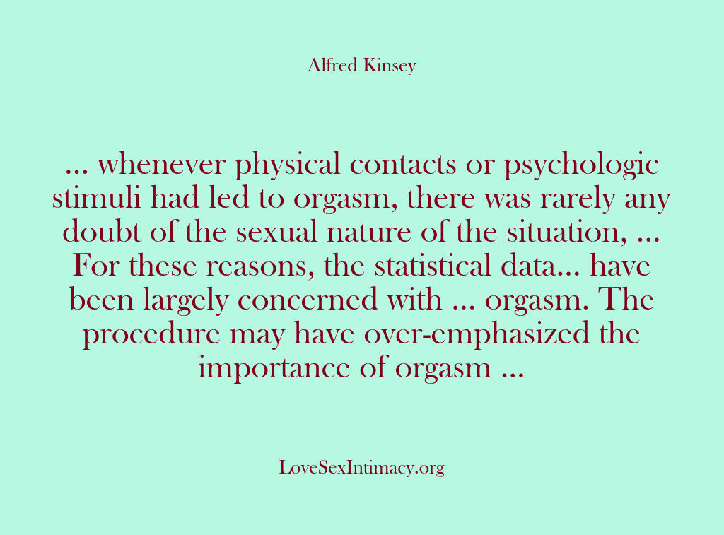 Alfred Kinsey Female Sexuality – … whenever physical contacts…
