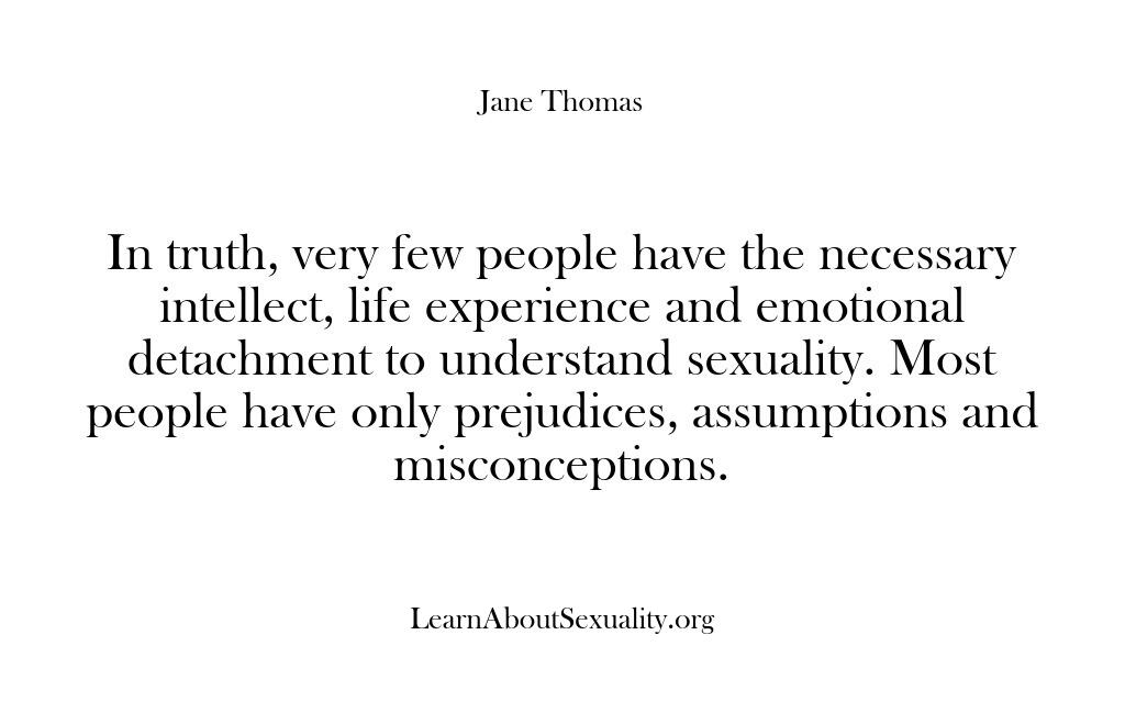 Learn About Sexuality – In truth very few people have…