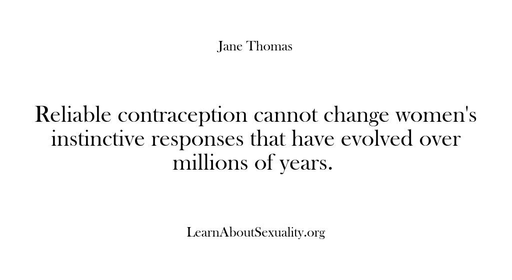 Learn About Sexuality – Reliable contraception cannot …