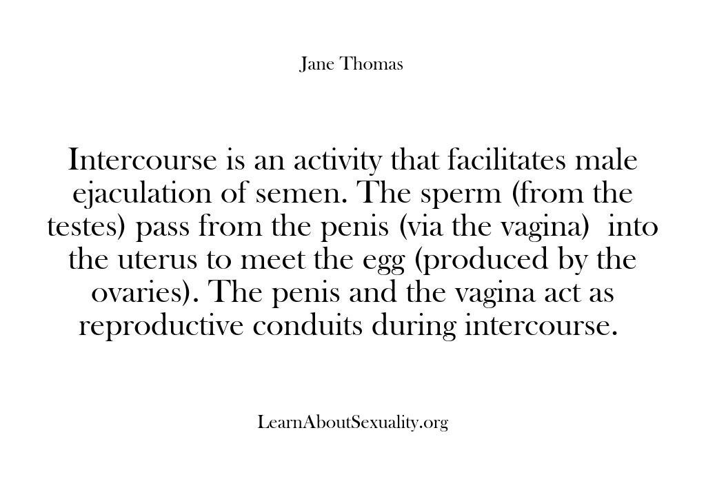 Learn About Sexuality – Intercourse is an activity tha…