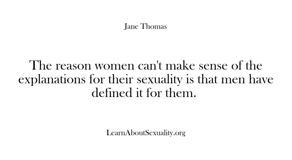 Learn About Sexuality – The reason women can’t make se…