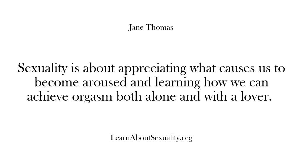 Learn About Sexuality – Sexuality is about appreciatin…