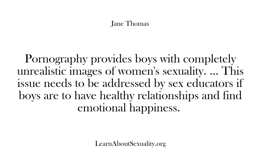 Learn About Sexuality – Pornography provides boys with…