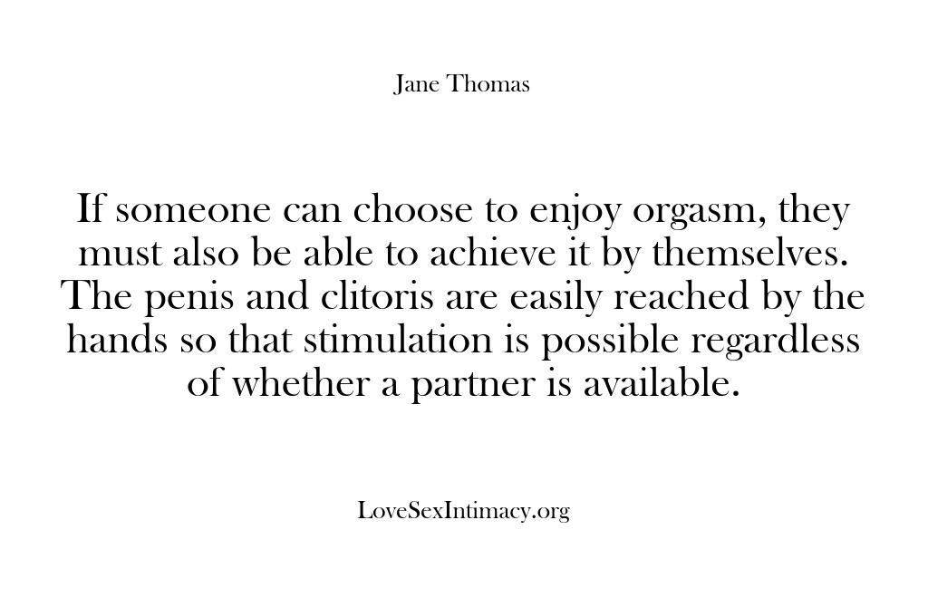Love, Sex & Intimacy – If someone can choose to enjoy…