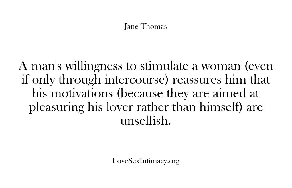 Love Sex Intimacy – A man’s willingness to stimula…