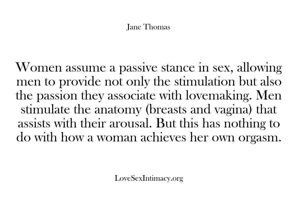 Love Sex Intimacy – Women assume a passive stance …
