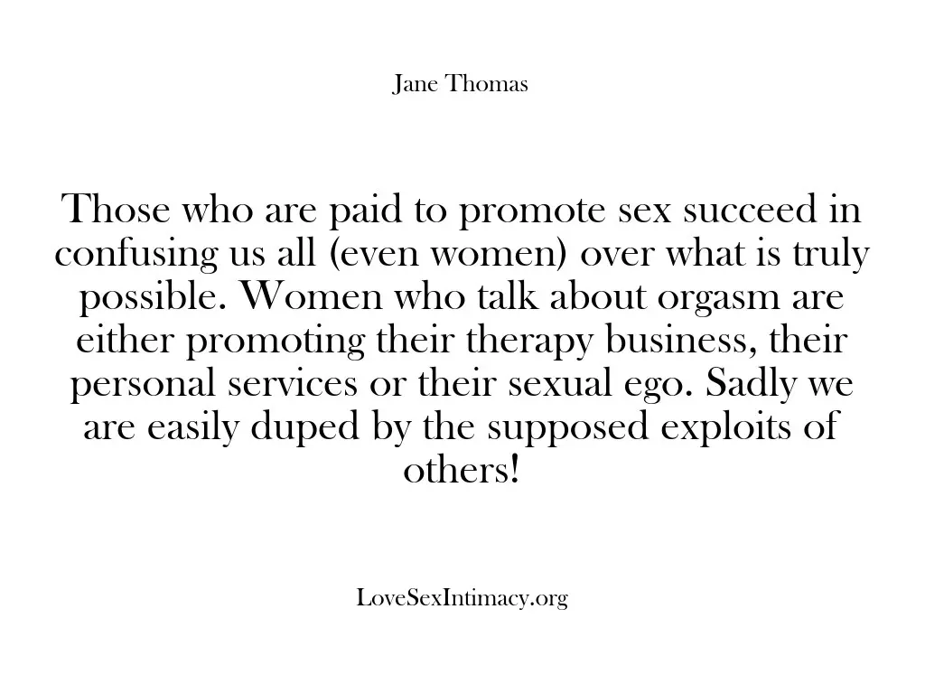 Those who are paid to promote sex succeed in confusing us all…
