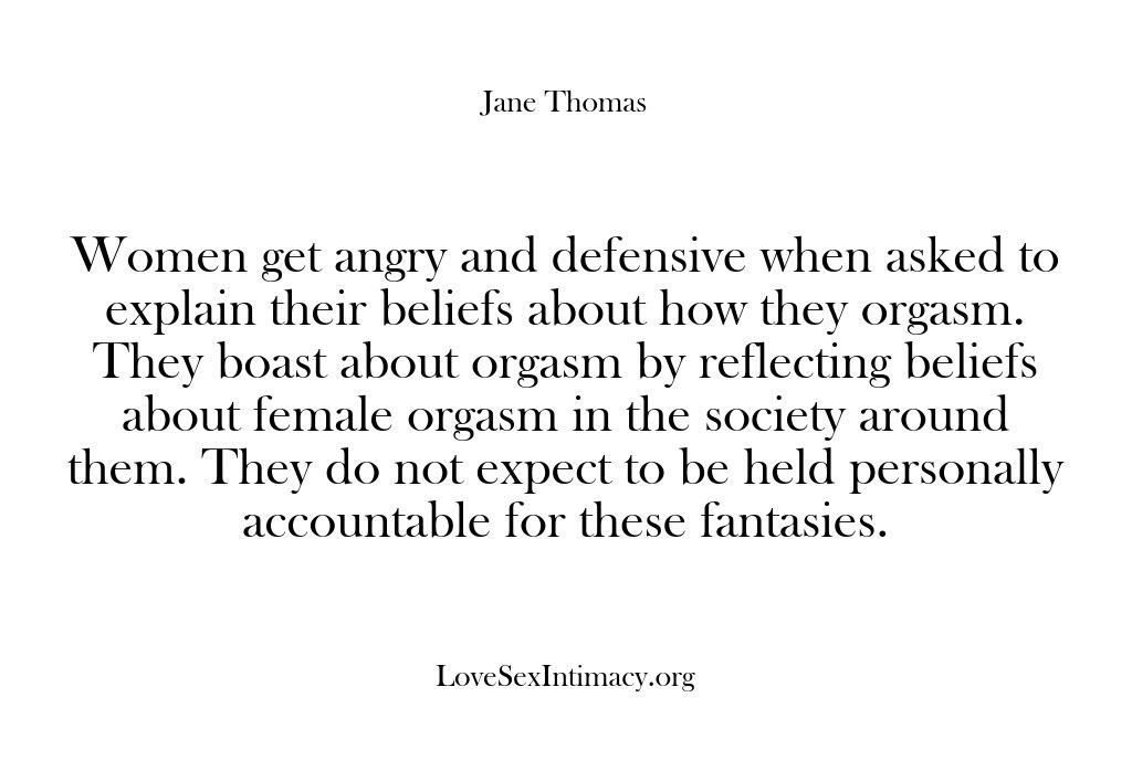 Love, Sex & Intimacy – Women get angry and defensive …