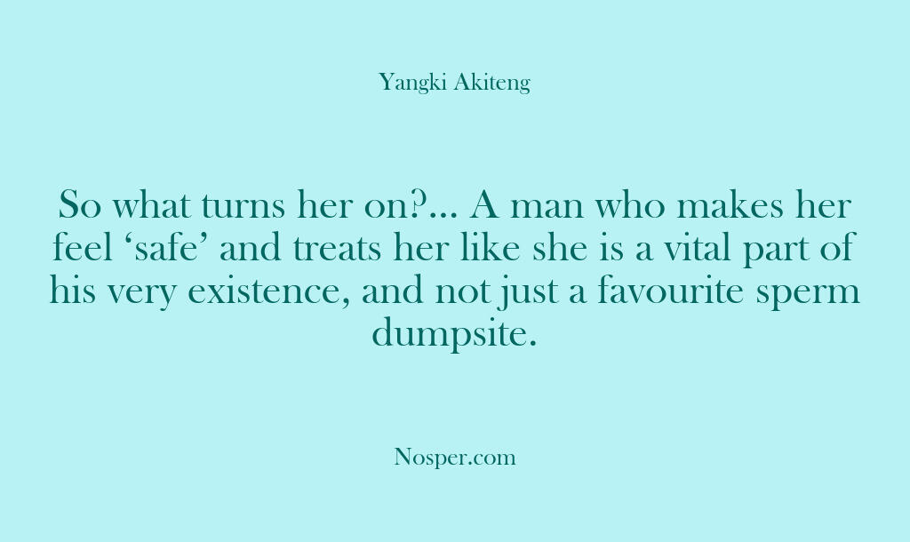 So what turns her on?… A man who makes her feel ‘safe’…