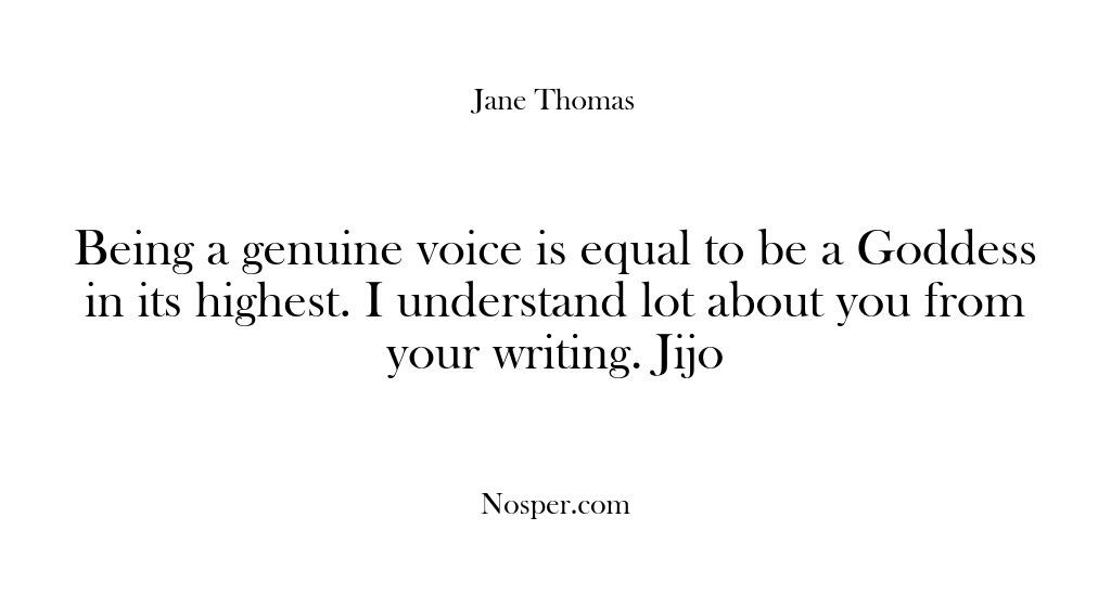 Being a genuine voice is equal to be a Goddess in its…